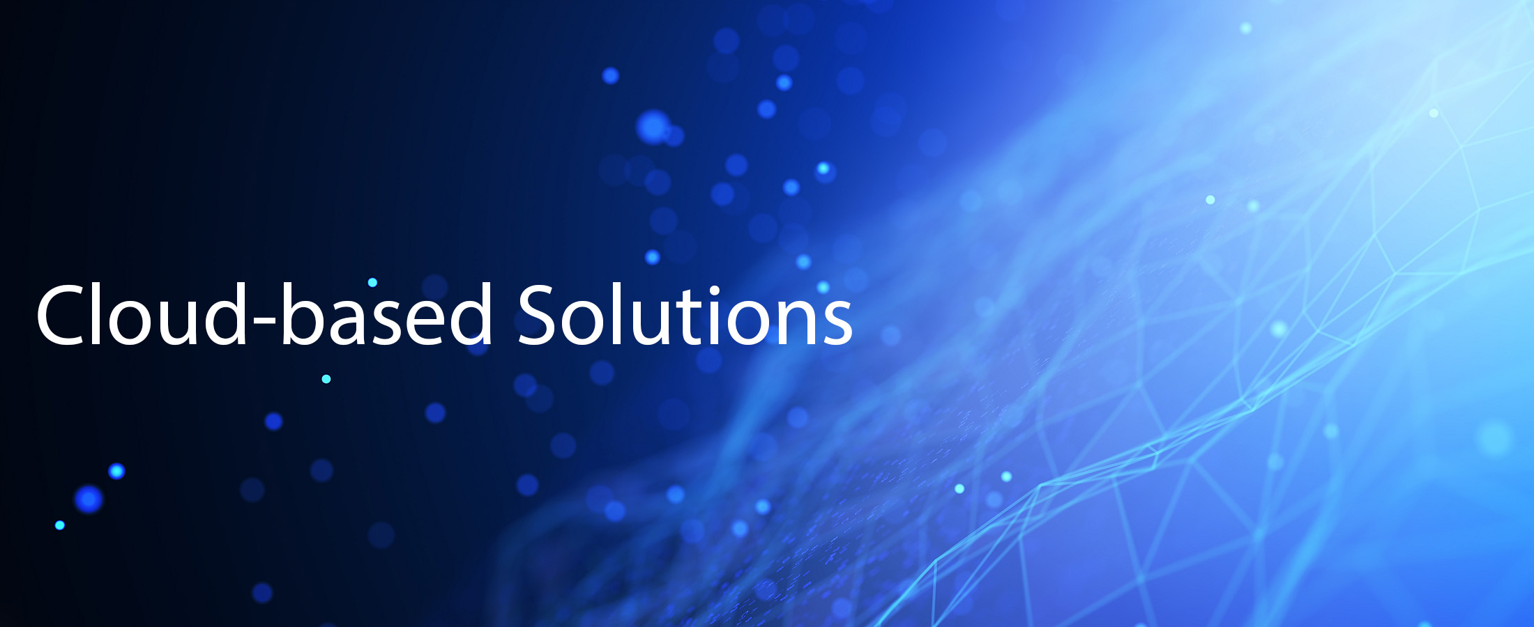 Cloud-based Solutions