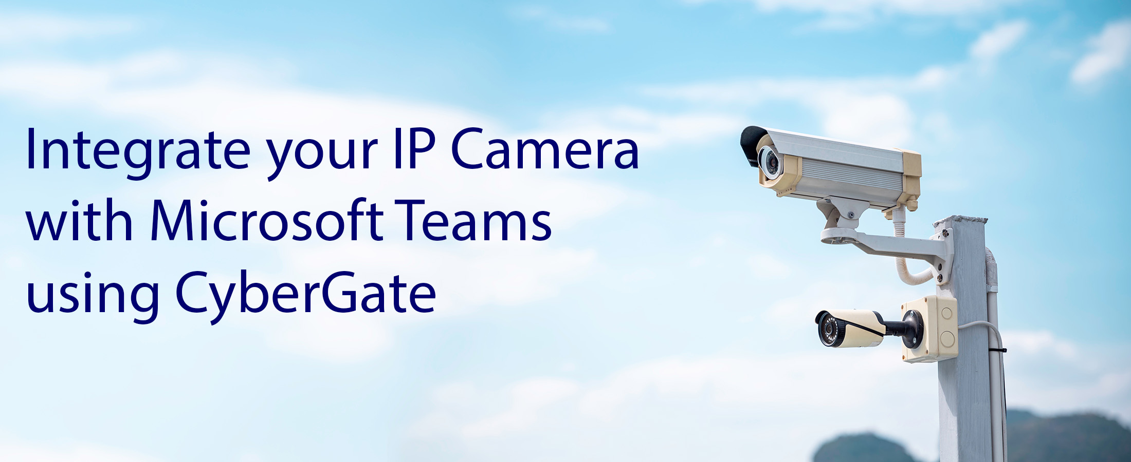Integrate IP camera with Microsoft Teams